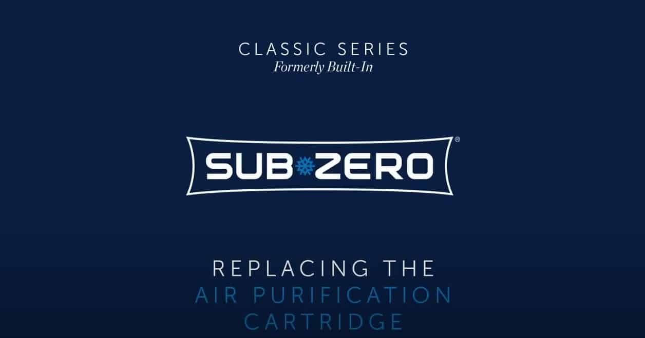 Sub-Zero Classic Series logo with text: "Replacing the Air Purification Cartridge" on a dark blue background, perfect for a kitchen showroom or sub zero appliance display.