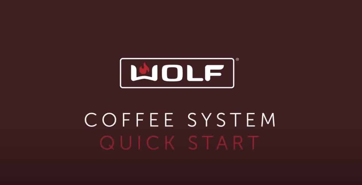 Wolf Coffee System Quick Start title screen with the Wolf logo on a dark background, showcasing this luxury kitchen appliance favored in premium appliance showrooms.