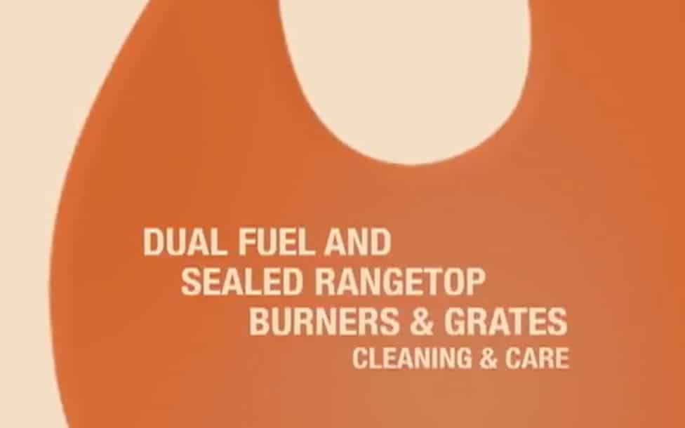 Text reads: "Dual fuel and sealed rangetop burners & grates cleaning & care" on an orange and beige background, perfect for display in a modern appliance showroom or kitchen showroom.