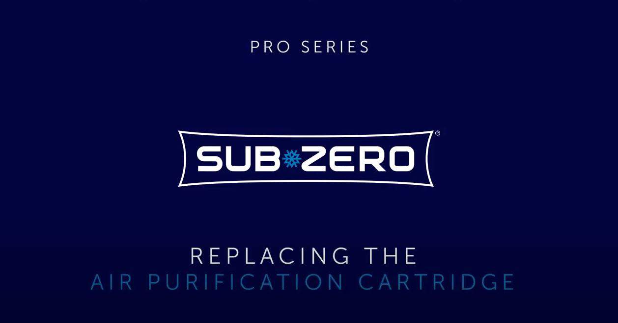 Sub-Zero Pro Series logo with text: "Replacing the Air Purification Cartridge" on a dark blue background—an essential step for any luxury kitchen appliance.